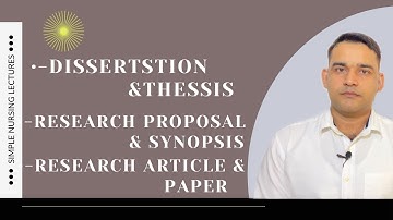 Difference between dissertation,thesis,research proposal,synopsis,research article,paper