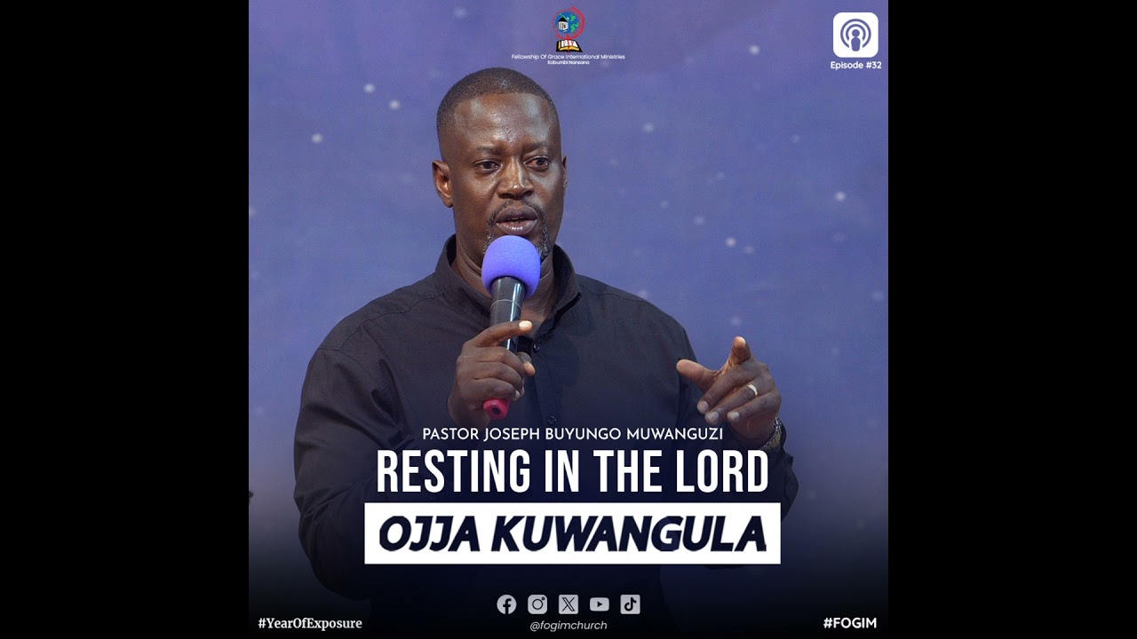 Resting In The Lord (Okuwummulira Mu Mukama) - Pastor Joseph Buyungo Muwanguzi