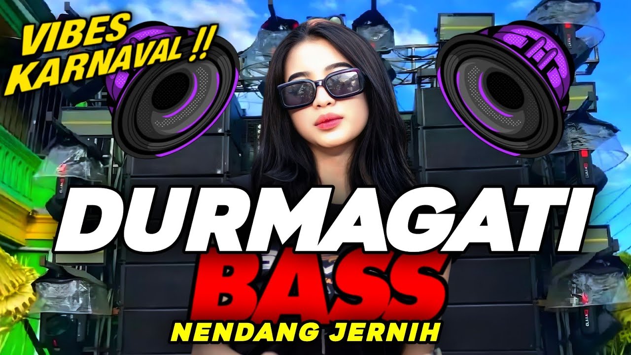DJ DURMAGATI X SENGKUNI TERBARU VIRAL FYP !! BASS HOREG KARNAVAL 2026 
