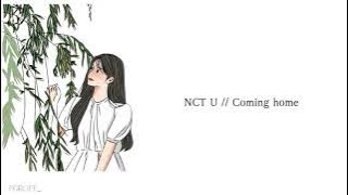 NCT U - Coming Home // Lirik Sub Indo