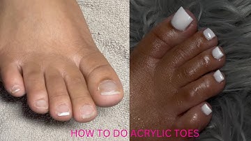 How To Do Acrylic Toes | Beginner Tutorial | Acrylic Toes With No Forms/tips