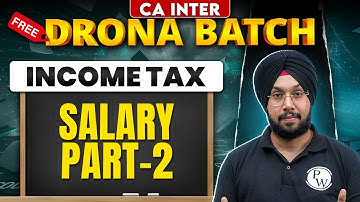 CA Inter Income Tax: Salary Part 2 | Free Drona Batch | Practice Session | CA Jasmeet Singh Sir
