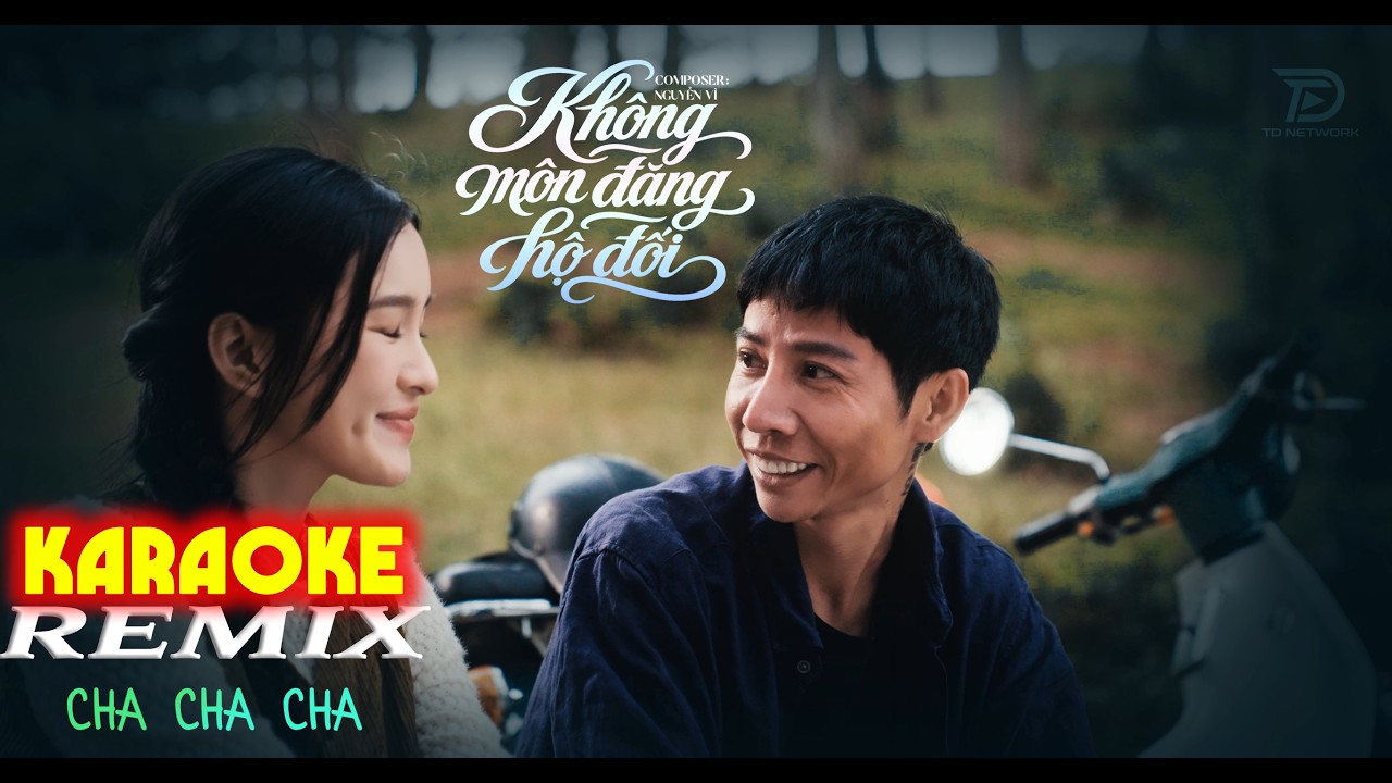 KARAOKE Không Môn Đăng Hộ Đối REMIX CHA CHA CHA - Bản Hot Tiktok Gà Kon