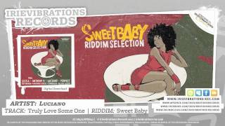 Video thumbnail of "Luciano - Truly Love Some One (Sweet Baby Riddim)"