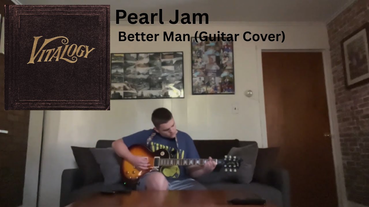 Better Man (Guitar Cover) [Pearl Jam]