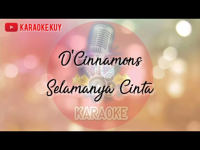 D'Cinnamons - Selamanya Cinta (Karaoke Version) class=