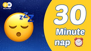 30 minute nap timer with alarm | relaxing rain ambiance by Day and Night 59,228 views 3 years ago 32 minutes