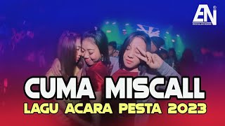 JOGET CUMI ( cuma miscall ) - LAGU ACARA PESTA TERBARU 2023 - Eriick Nillano Remix