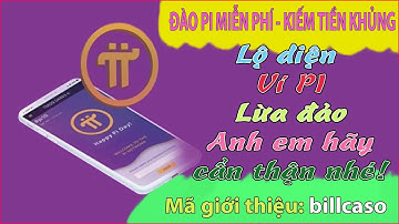 Pi network - Đã lộ diện ví Pi lừa đảo, anh em nên hết sức cẩn thận trong mọi tình huống cài đặt nhé