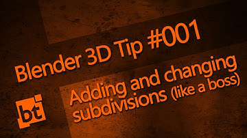Blender 3D Tip #001 - Adding and changing SubSurf divisions like a boss