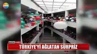 Türkiye'yi ağlatan sürpriz
