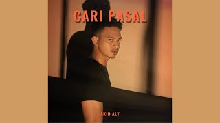 AKID ALY - CARI PASAL (OFFICIAL MUSIC VIDEO)