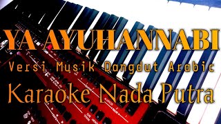 Ya Ayuhannabi  Karaoke Nada Putra  Versi Dangdut Arabic  Korg Pa 700