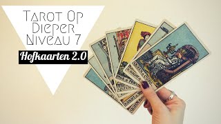 Tarot Op Dieper Niveau 7-2.0: Hofkaarten Reading