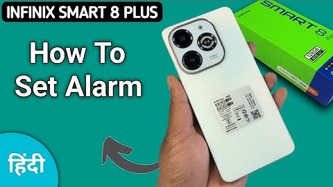 Infinix Smart 8 Plus alarm kaise lagaye, how to set alarm in infinix, activate alarm in infinix, on