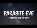 Bring me the horizon  parasite eve lyrics