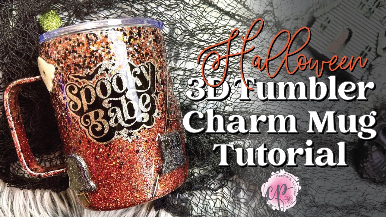 Halloween 3D Tumbler Charm Coffee Mug Tutorial  CamiPaige Boutique Tumbler  & Crafting Tutorials 