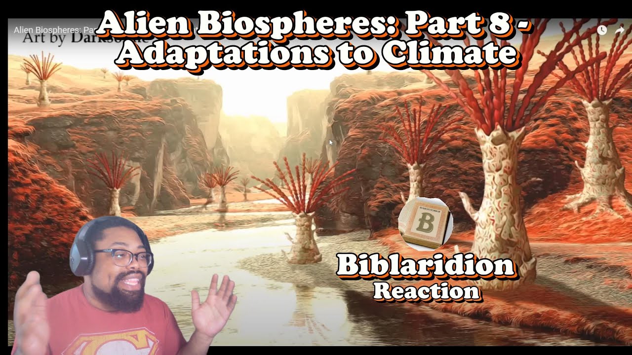 Alien Biospheres: Part 8 - Adaptations to Climate | Biblaridion ...