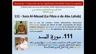 Sura Al-Masad (La Fibra o de Abu Lahab) /Sheikh Abderrahman Benmoussa/ Traducción: A.Melara Navio