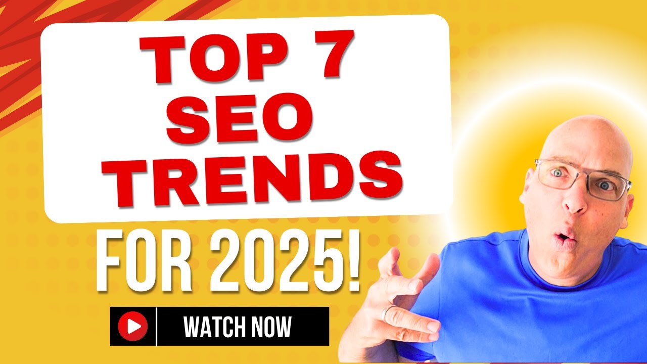 Top SEO Trends to Leverage in 2025 for Marking Success! - YouTube