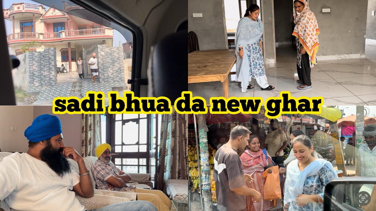 Bhua ji da new ghar congratulations bhua ji