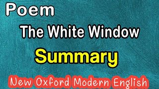 Grade 3 | The White Window | Poem | Summary | Oxford Modern English