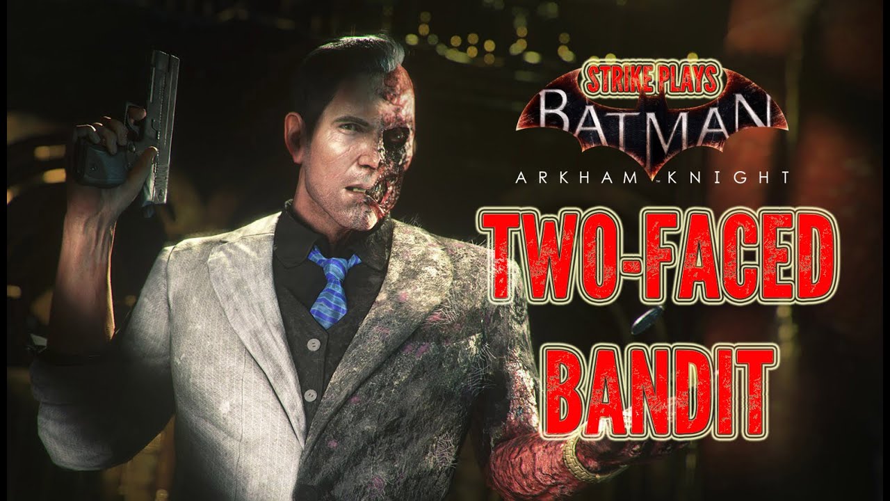 Batman Arkham Knight Two Faced Bandit Side Mission Two Face