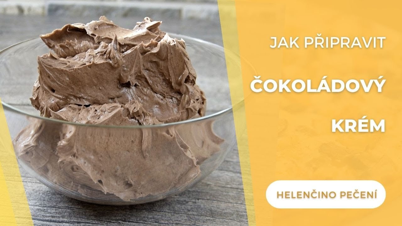 Jak připravit čokoládový krém / Helenčino pečení