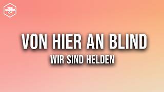 Wir Sind Helden - Von Hier An Blind 