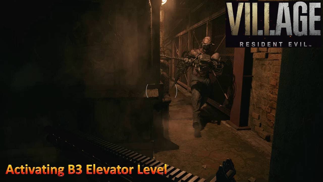 [*/\*] Resident Evil Village - Activating B3 Elevator Level - B3 Manufacturing
