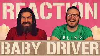 Baby Driver - MOVIE REACTION!!