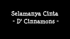 Selamanya cinta - D'Cinnamons (cover)  - Durasi: 4:02. 