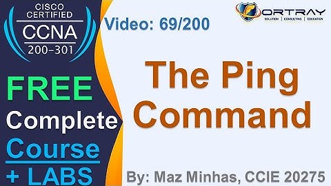 Free CCNA | 69- The Ping Command | Day 3 | CCNA 200-301 Complete Course