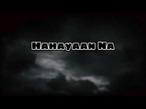 Video: Hayaan Na