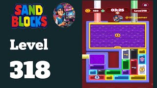 Sand blocks drop puzzle level 318 Hard level solution and walkthrough 