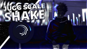 Jugg Scale Shake Tutorial | Alight Motion Tutorial | bxdlove