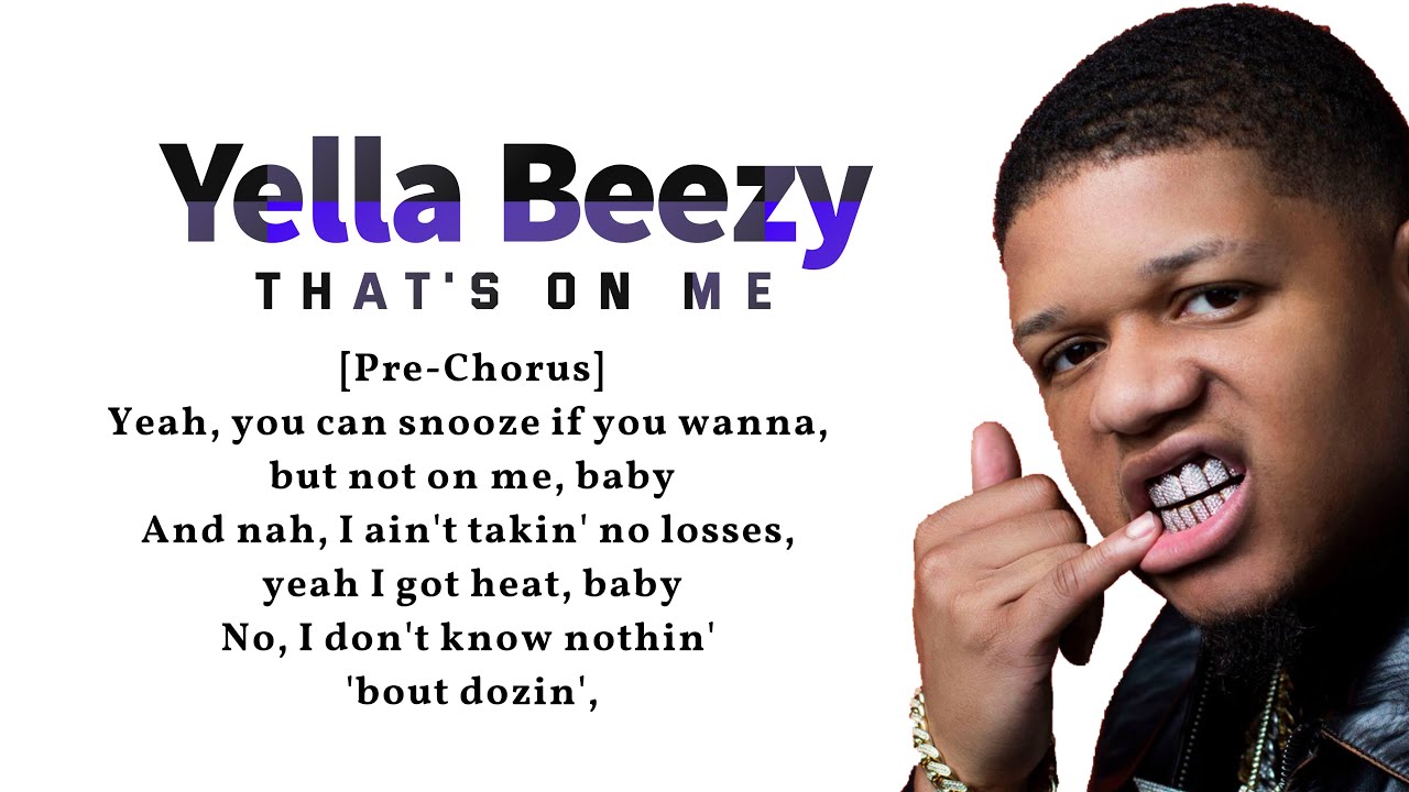 ⁣Yella Beezy - That's On Me ( Lyrics video)