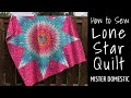 How to Sew a Lone Star Quilt with Mister Domestic