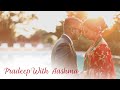 NEPALI POST WEDDING VIDEO || PRADEEP WITH AASHMA ||