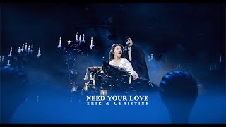 need your love | erik & christine