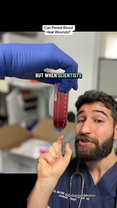 Doctor Explains Surprising Properties of Period Blood