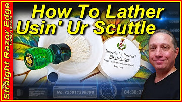 How To Lather Using Your Scuttle