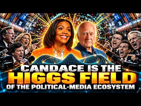 Why CANDACE OWENS Is the HIGGS FIELD of the Political-Media Ecosystem and INTERNET LEADER
