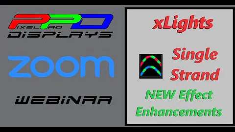 xLights Webinar: Single Strand Effect Enhancements!