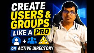 Create Users and Groups Like a PRO on Active Directory!