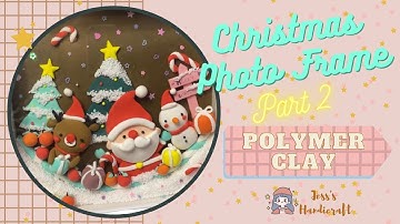 [DIY - ENG SUB]🎄Polymer Clay Christmas Photo Frame PART 2! 聖誕相框黏土!🎄// Tutorial // C001