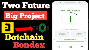 Two Big Mining App Project In 2023 // Bondex & Dotchain Mining App