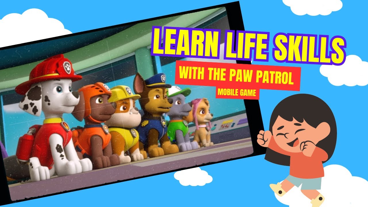 Learn Life Skills with the Paw Patrol