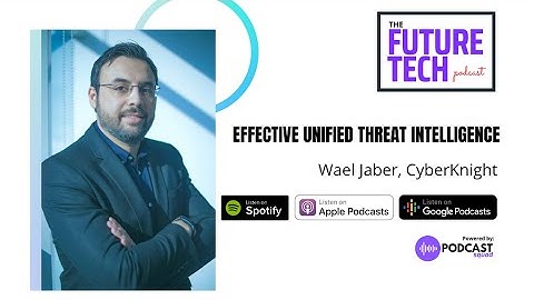 Podcast: Effective Unified Threat Intelligence