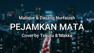 Malique & Dayang Nurfaizah - Pejamkan Mata [ COVER ]